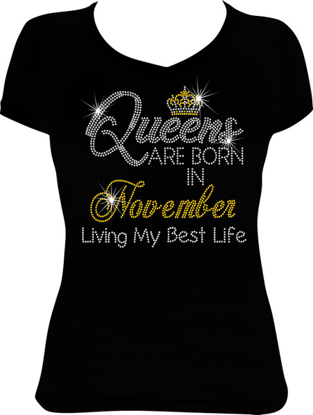 Queens are Born in November Living