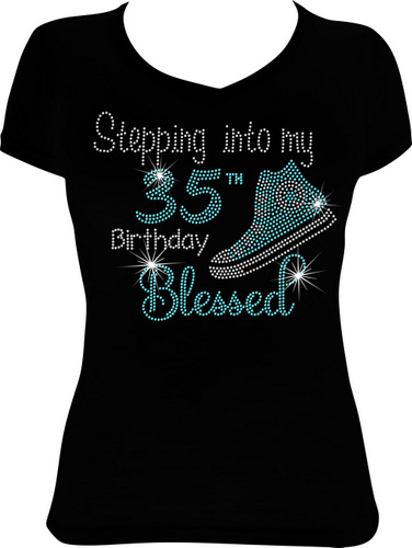 Stepping into My 35th Birthday Blessed High Top Bling Rhinestone Shirt