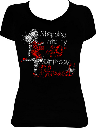 Girl Stepping into My 49th Birthday Blessed