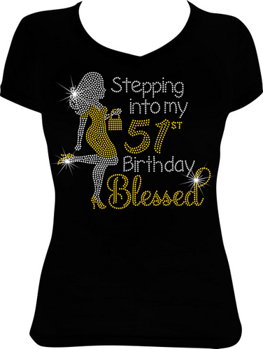 Girl Stepping into My 51st Birthday Blessed
